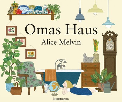 Omas Haus | Alice Melvin | Deutsch | Buch | 32 S. | 2016 | Kunstmann Antje GmbH