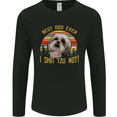 Best Dog Ever I Shih Tzu Not Funny Herren Langarmshirt