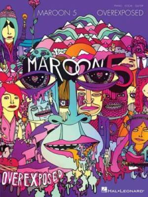 Maroon 5 - Overexposed  - Piano/Vocal/Guitar - Paperback By Maroon 5 - GOOD