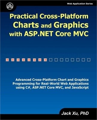 Practical Cross-Platform Charts and Graphics with ASP.NET Core MVC (Paperback or