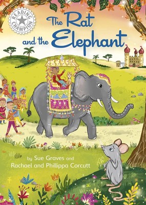 Reading Champion: The Rat and the Elephant | Independent Reading White 10 | Buch