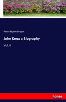 Peter Hume Brown | John Knox A Biography | Taschenbuch | Englisch (2016)