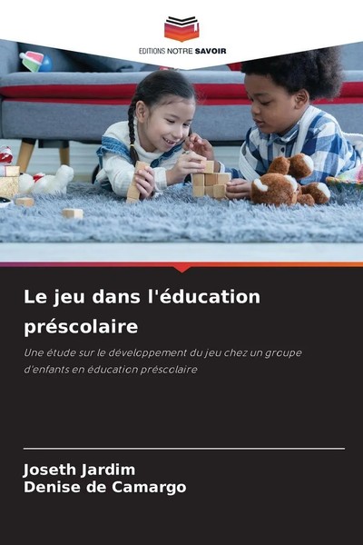 Joseth Jardim (U. A.) | Le Jeu Dans L'éDucation PréScolaire | Taschenbuch (2025)-image