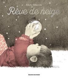 Rêve de neige von Delacroix, Sibylle | Buch | Zustand gut
