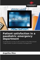 Angelika Mies | Patient Satisfaction In A Paediatric Emergency Department | Buch