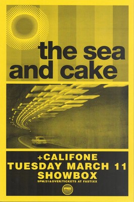 THE SEA AND CAKE + CALIFONE - POSTER KONZERT SHOWBOX 11. MÄRZ