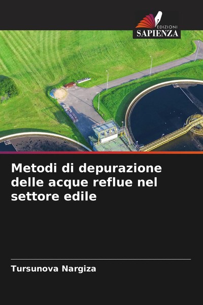 Tursunova Nargiza | Metodi Di Depurazione Delle Acque Reflue Nel Settore Edile-image