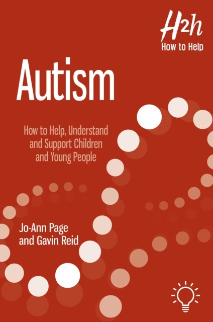 Autism : How to Help, Understand and Support Children and Young People - Image 3