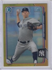 2015 James Kaprielian Bowman Chrome GOLD REFRACTOR Parallel /50 - #58 Yankees