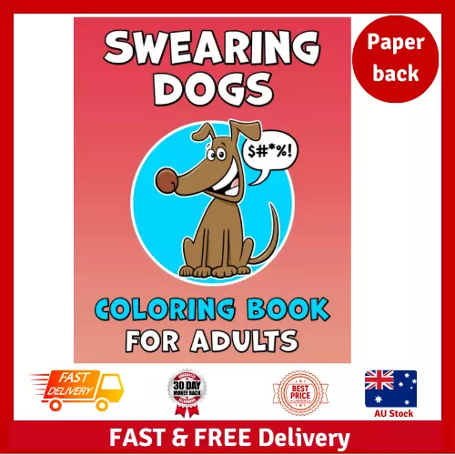 Swearing Dogs Coloring Book Adults: Cute and Funny Gift Dog Lovers - Picture 1 of 3