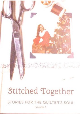 Stitched Together, Stories for the Quilter's Soul, Volume 1 - hardcover Jenn...