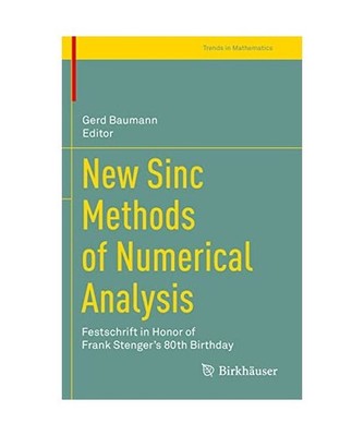 New Sinc Methods of Numerical Analysis: Festschrift in Honor of Frank Stenger's 