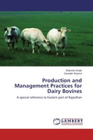 Brijendra Singh (U. A.) | Production And Management Practices For Dairy Bovines