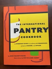 International Pantry Cookbook: An Everyday Guide to Cooking with