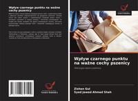 Zishan Gul (U. A.) | Wp¿Yw Czarnego Punktu Na Wa¿Ne Cechy Pszenicy | Taschenbuch