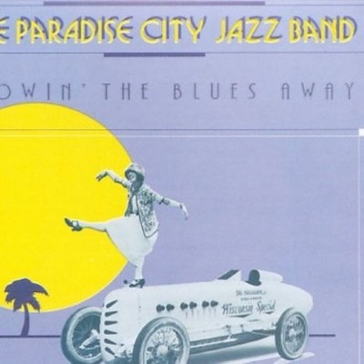The Paradise City Ja - Blowin the Blues Away [New CD]