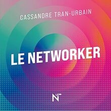 Le Networker von Cassandre TRAN URBAIN | Buch | Zustand sehr gut