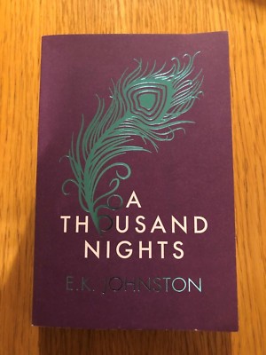 A THOUSAND NIGHTS by E.K. JOHNSTON - MACMILLAN - P/B - *PROOF*
