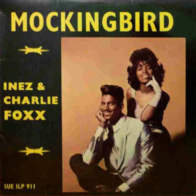 Inez And Charlie Foxx - Mockingbird (LP, Album, Mono)