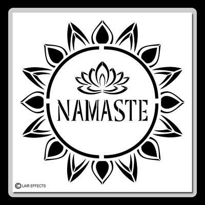 Namaste Lotus Flower Sunflower STENCIL Template Zen/Peace/Meditation/Yoga