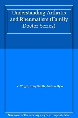 Understanding Arthritis and Rheumatism (Family Doctor Series), ,