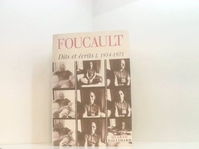 Dits et écrits: (1954-1988)-1954-1975 (1) Foucault, Michel: