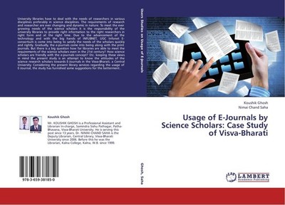 Usage of E-Journals by Science Scholars: Case Study of Visva-Bharati Koushik Gho