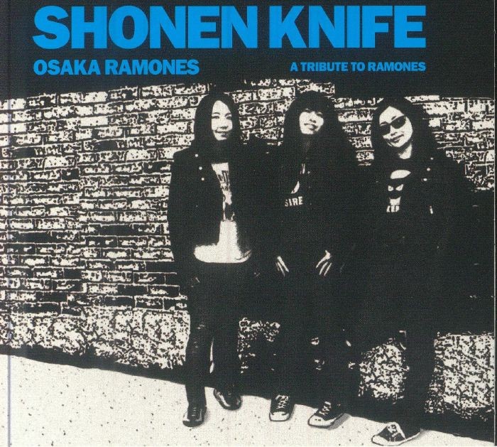 SHONEN KNIFE - Osaka Ramones: A Tribute To The Ramones - CD