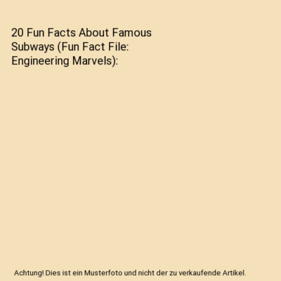20 Fun Facts About Famous Subways (Fun Fact File: Engineering Marvels), Bard, Jo