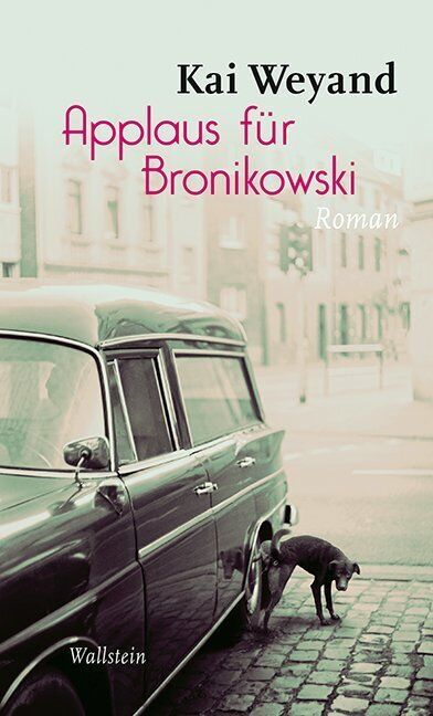 Thumbnail - Applaus Für Bronikowski | Kai Weyand | 2015 | Deutsch