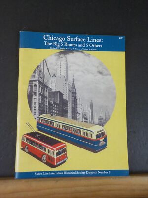 Chicago Surface Lines Die großen 5 Routen und 5 andere von Begley Kanary & Keevil