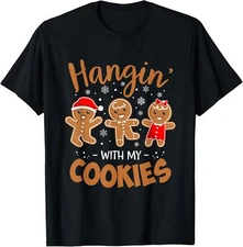 Hangin With My Cookies Gingerbread Christmas Teacher Unisex T-Shirt