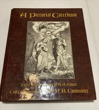 A PICTORIAL CATECHISM By Abbe M B Couissinier & Lisa Bergman