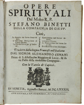 GEISTIGE WERKE DER SEHR R.P. STEFANO BINETTI DELLA COMPANY DI GIESU. Binet