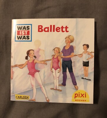 Was Ist Was - Ballett, Pixi Buch Serie 277 Nr. 2515, Carlsen, 2024, Neu
