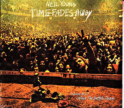 Neil Young: "Time Fades Away & Where The Buffalo Roam" (DIGI Reissue)