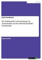 Karin Sandmaier | Die Funktionelle Untersuchung Von Arzneistoffen Auf Die...