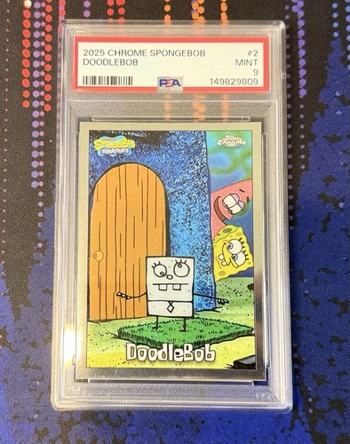 2025 Topps Chrome SpongeBob Doodlebob PSA 9