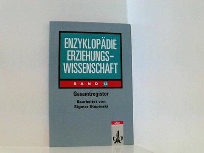 Gesamtregister (Enzyklopädie Erziehungswissenschaft. Band 12) Bd. 12. Gesamtregi