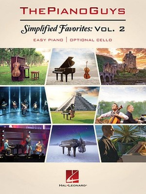 The Piano Guys - Simplified Favorites, Volume 2: Easy Piano with Optional Cello 