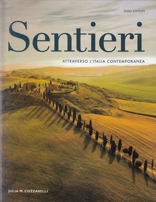 Sentieri: Attraverso L'italia Contemporanea (Third Edition) *AP Edition