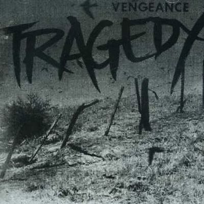 Vengeance * by Tragedy (Oregon) (Vinyl, Sep-2006, Cobraside)