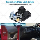 <!--F#f_0-->Front Left Door Lock Latch Suitable for Holden Barina 2005-2012 Viva 2005-2009<!--F/-->