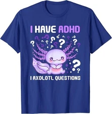 ADHD Awareness I Axolotol Questions Neurodiversity Unisex T-Shirt