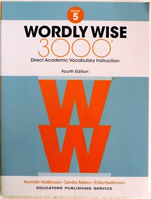 Wordly Wise, Grade 5: Direct Academic Vocabulary Instruction 4th Ed.
