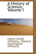 History Of Science Volume I by Williams, Henry Smith, Like New Used, Free shi...