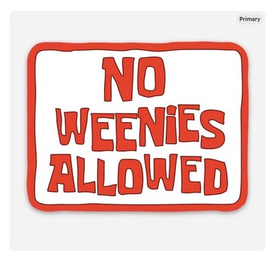 3  SpongeBob No Weenies Allowed Sticker Matte Finish Dishwasher Safe