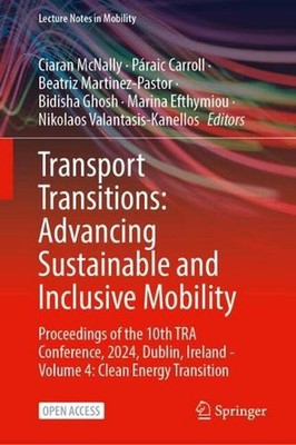 Transport Transitions: Advancing Sustainable and Inclusive Mobility: Proceedings