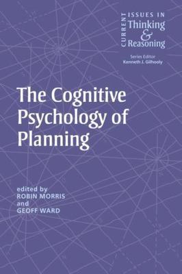 Cognitive Psychology of Planning, Paperback by Morris, Robin (EDT); Ward, Geo...