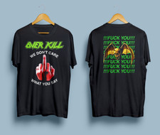 Overkill We Don't Care - F You T-Shirt S M L XL 2XL 3XL 4XL 5XL